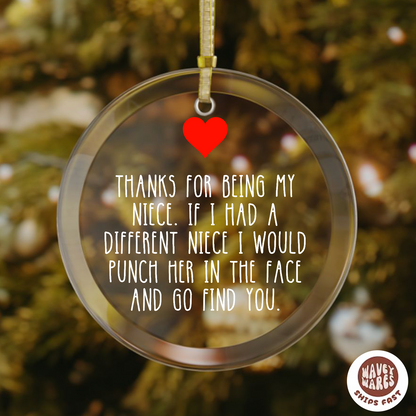 Thank You For Being My Niece Ornament