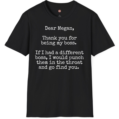 Dear Boss Punch Throat Funny T-Shirt