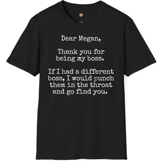 Dear Boss Punch Throat Funny T-Shirt