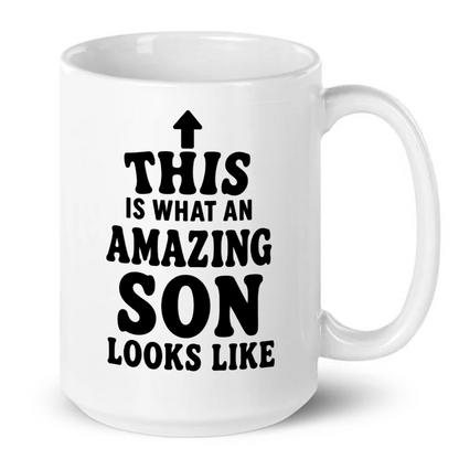 This Is What An Amazing Son Looks Like Mug
