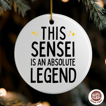 This Sensei Is An Absolute Legend Ornament