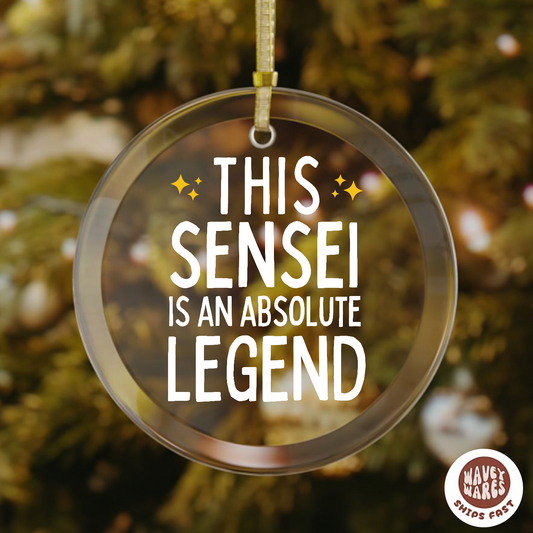 This Sensei Is An Absolute Legend Ornament