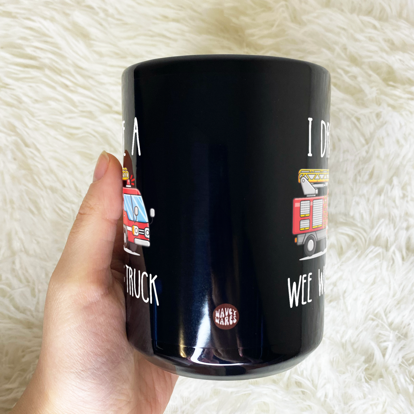 I Drive A Wee Woo Truck Funny Firefighter Black Mug