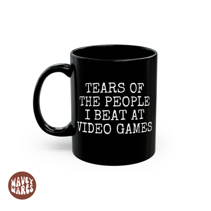 Tears of The People I Beat At Video Games Coffee Mug