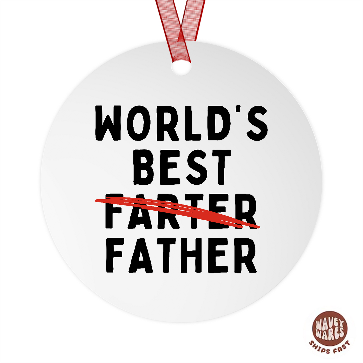 World's Best Farter Father Funny Ornament