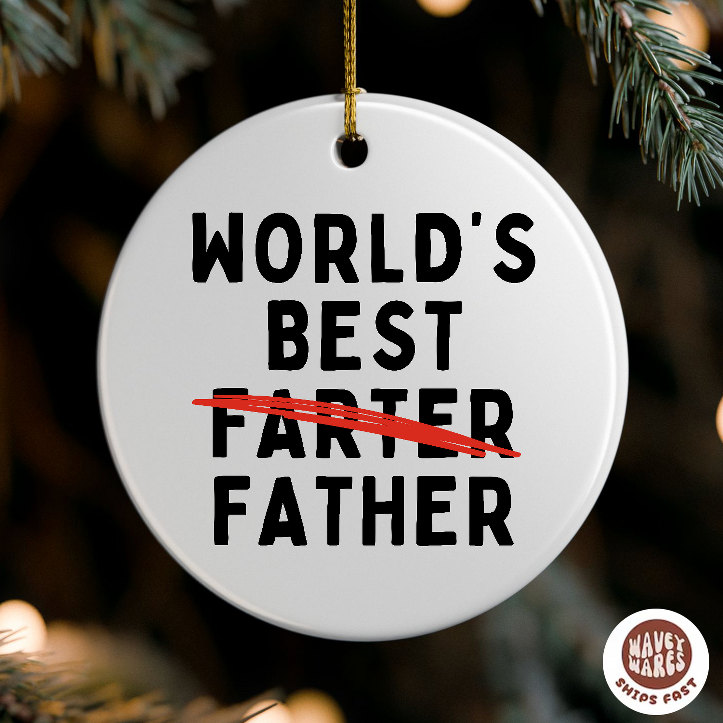 World's Best Farter Father Funny Ornament