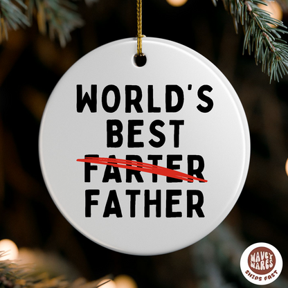 World's Best Farter Father Funny Ornament