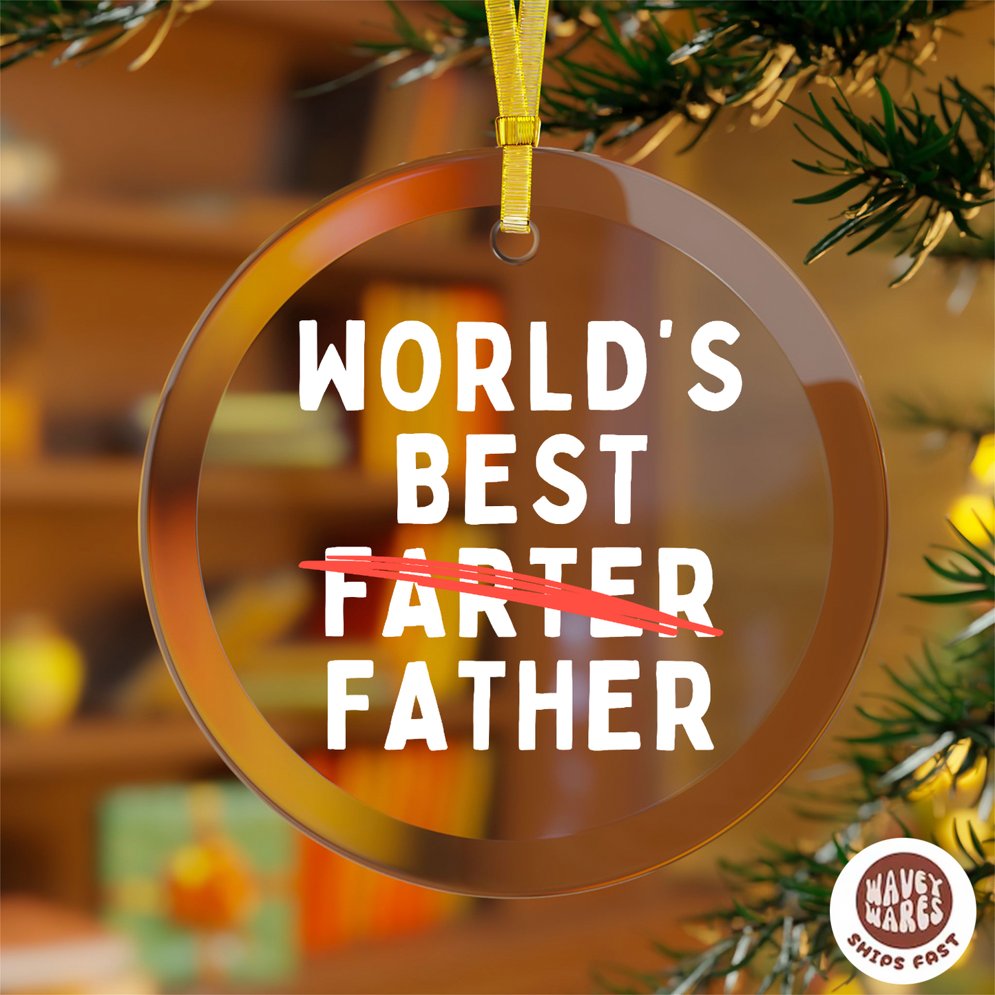 World's Best Farter Father Funny Ornament