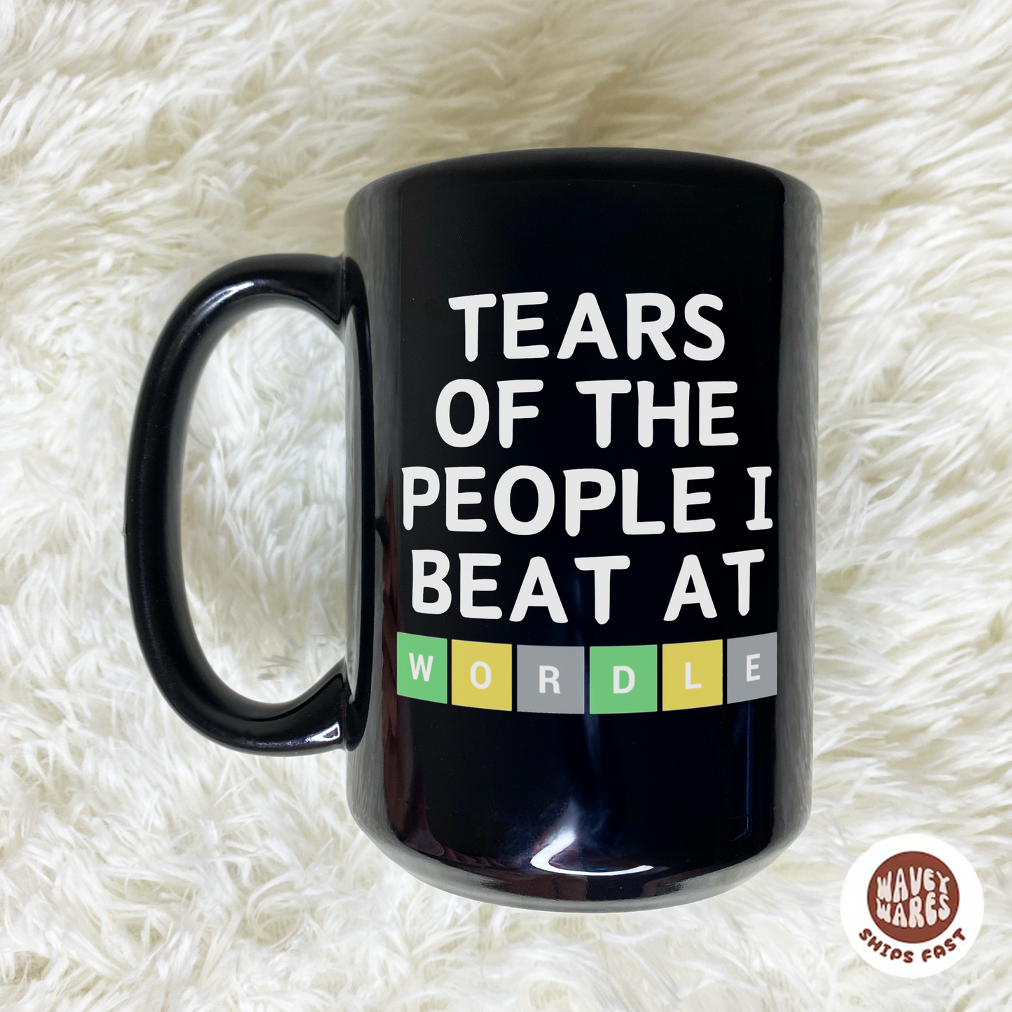 Tears of The People I Beat At Wordle Funny Black Mug
