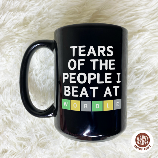 Tears of The People I Beat At Wordle Funny Black Mug