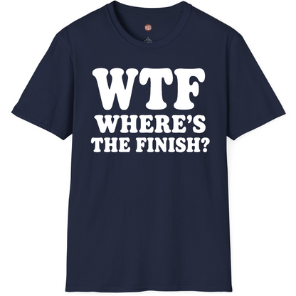 Where's The Finish Funny Race T-Shirt