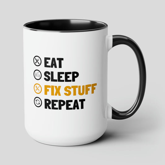 Eat Sleep Fix Stuff Repeat 15oz white with black accent funny large coffee mug gift for dad husband birthday christmas men fathers day waveywares wavey wares wavywares wavy wares cover