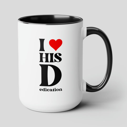 I Heart His Dedication 15oz white with black accent funny large coffee mug gift for him boyfriend men husband valentines anniversary waveywares wavey wares wavywares wavy wares cover