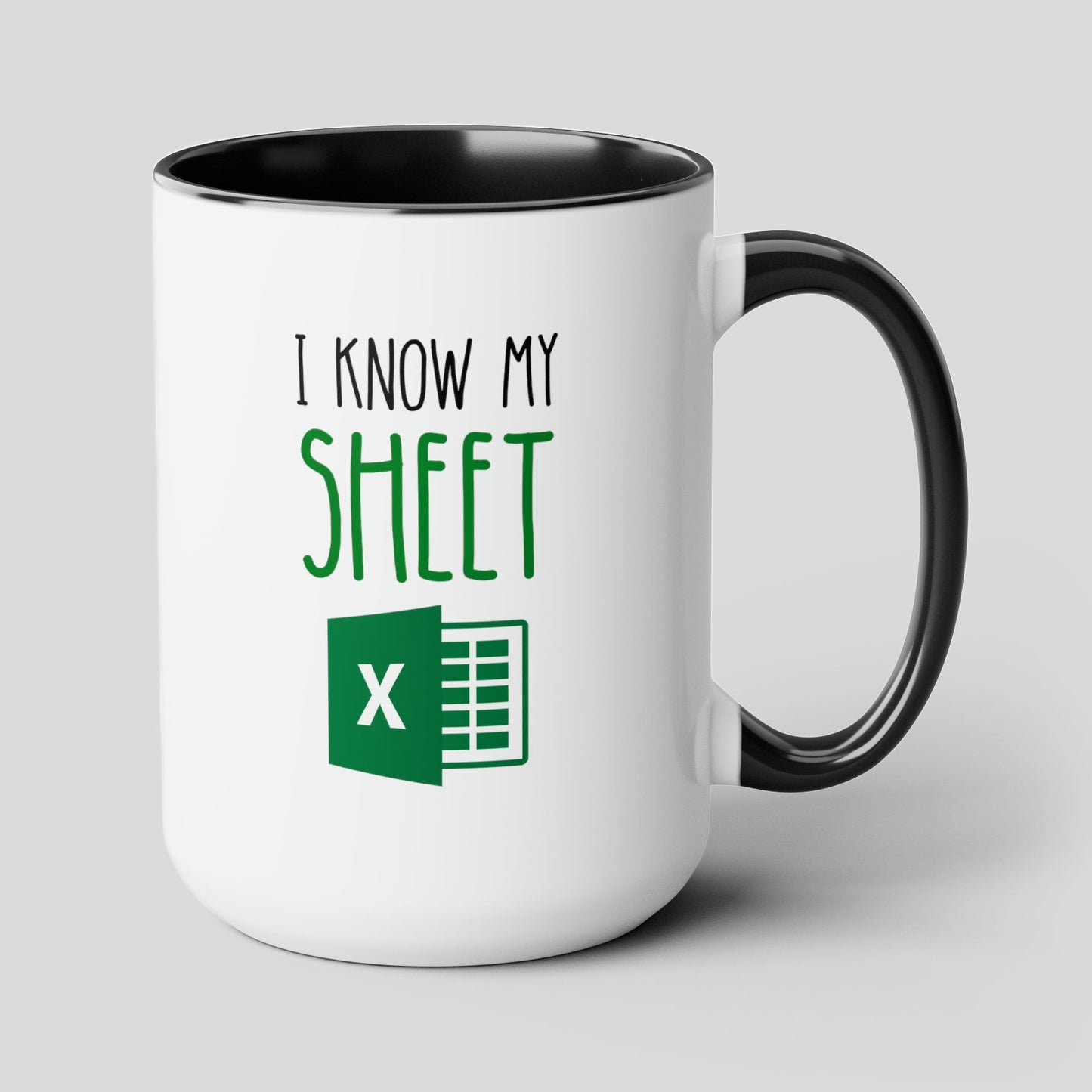 I Know My Sheet 15oz white with black accent funny large coffee mug gift for work colleague spreadsheet accountant office coworker excel waveywares wavey wares wavywares wavy wares cover